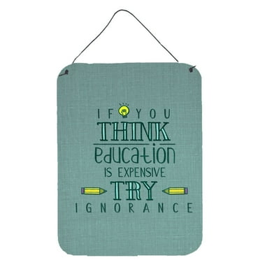 Education is Expensive Teacher Wall or Door Hanging Prints