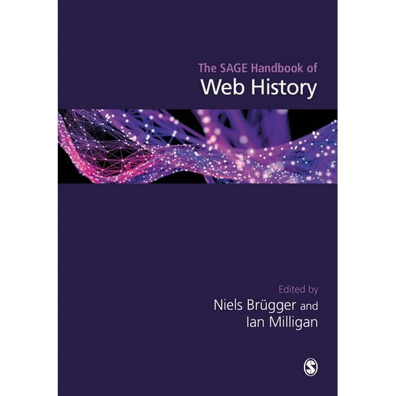 The SAGE Handbook of Web History, (Hardcover)