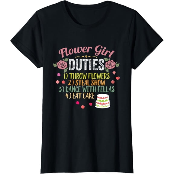 Flower Girl Duties T-Shirt Throw Flowers Funny Wedding Gifts