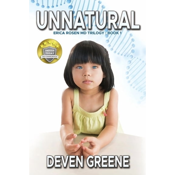 Unnatural: Erica Rosen MD Trilogy: Book 1, (Paperback)