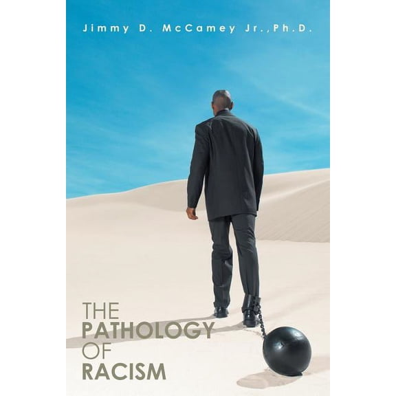 The Pathology of Racism, (Paperback)