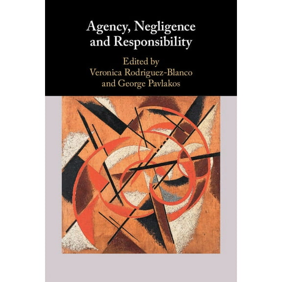 Agency, Negligence and Responsibility, (Hardcover)