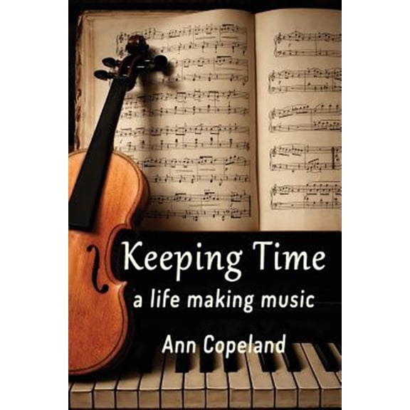 Pre-Owned Keeping Time: A Life Making Music (Paperback)