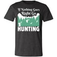 thumbnail image 2 of Nothing Right Go Hunting Hunter T-Shirt, 2 of 4