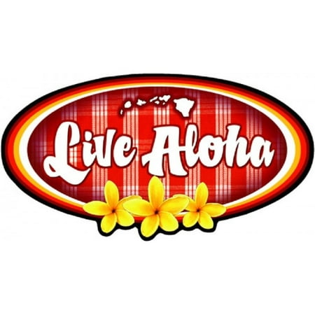 Hawaiian Decal Live Aloha (Best Part Of Hawaii To Live)