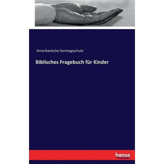 Biblisches Fragebuch fÃ¼r Kinder, (Paperback)
