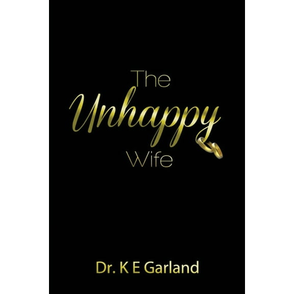 The Unhappy Wife, (Paperback)