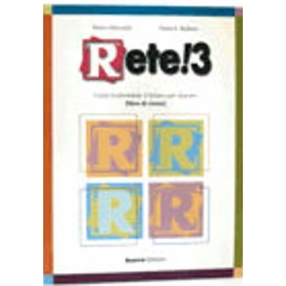 Rete! 3 Corso Multimediale Ditaliano Per Stranieri (libro Di Classe) (italian Edition)