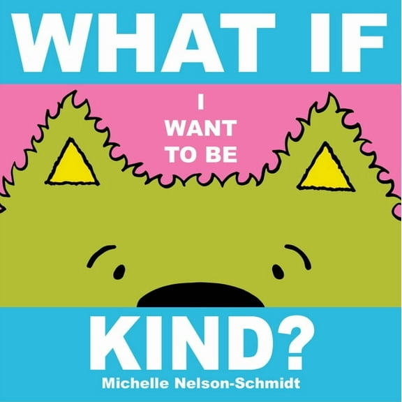 What If I Want to Be Kind?, (Board Book)