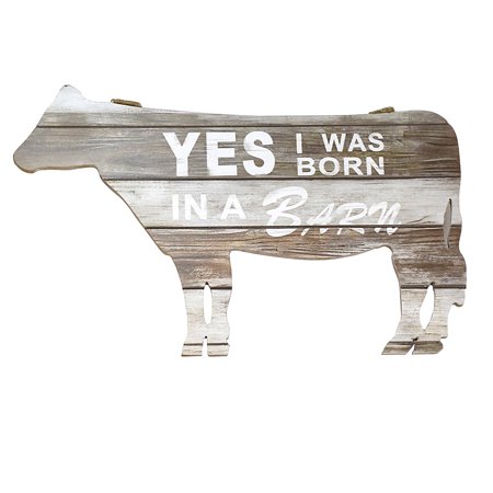 Funny Novelty Yes I Was Born In A Barn Wooden Cow Sign Rustic