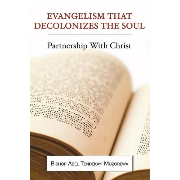 Evangelism That Decolonizes the Soul (Hardcover)