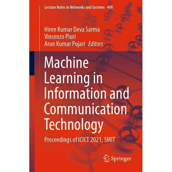 Lecture Notes in Networks and Systems Machine Learning in Information and Communication Technology: Proceedings of Icict 2021, Smit, Book 498, (Paperback)