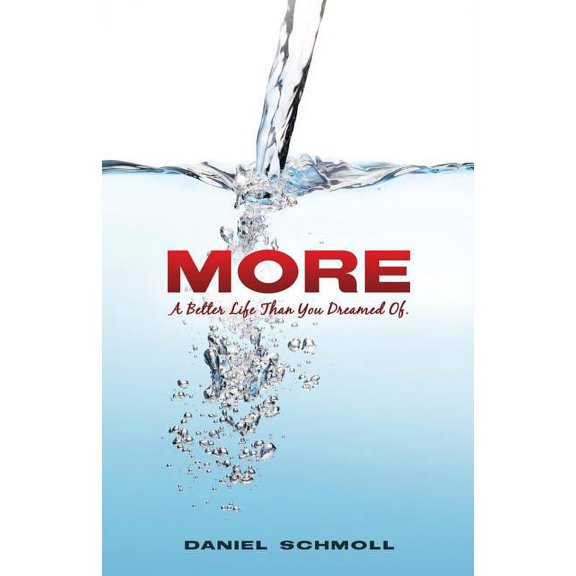 More- A Better Life Than You Dreamed of, (Paperback)