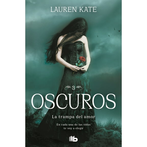 Oscuros La Trampa del Amor: En Cada Una de Las Vidas Te Voy a Elegir / Passion, (Paperback)