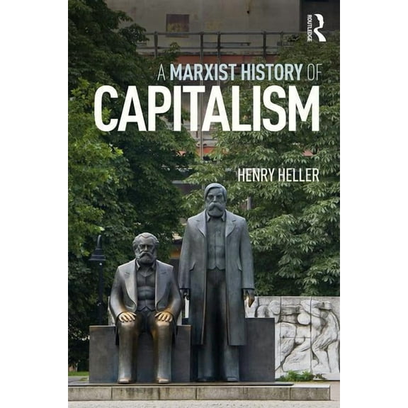 A Marxist History of Capitalism, (Paperback)