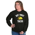 thumbnail image 4 of But First Tacos Tuesday Funny Food Unisex Plus Fleece Graphic Sweatshirt Brisco Brands 2X, 4 of 5