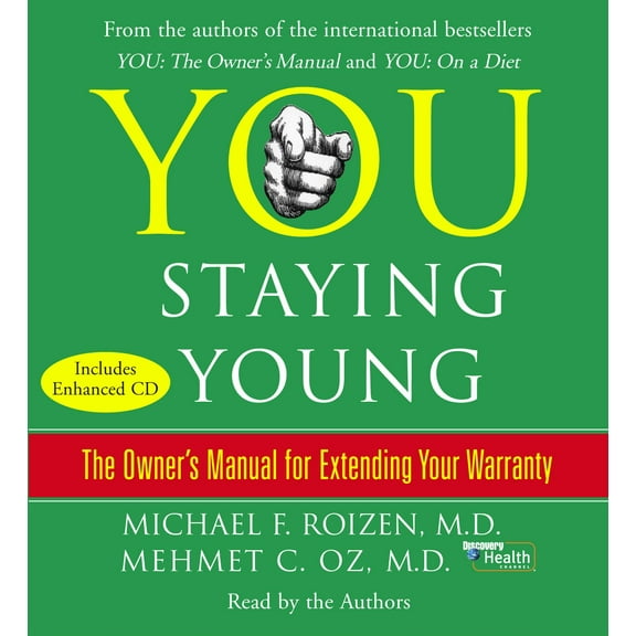 You: Staying Young : The Owner's Manual for Extending Your Warranty (CD-Audio)