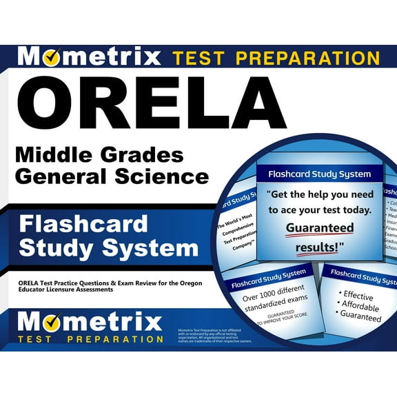 Orela Middle Grades General Science Flashcard Study System : Orela Test Practice Questions & Exam Review for the Oregon Educator Licensure Assessments (Cards)
