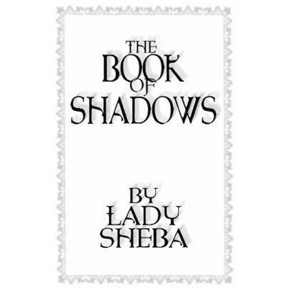 Pre-Owned The Book of Shadows by Lady Sheba (Paperback) 0875420753 9780875420752