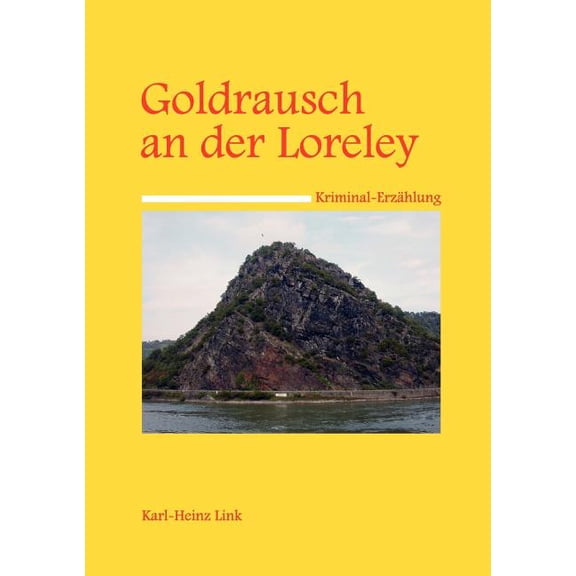 Goldrausch an der Loreley, (Paperback)
