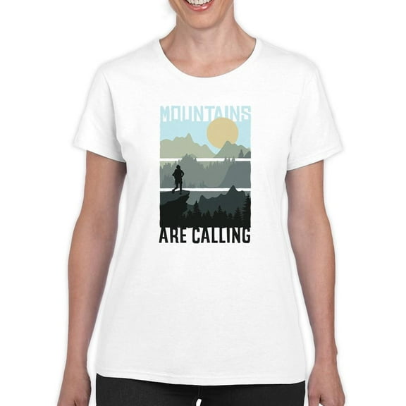 Mountains Are Calling. T-Shirt Women -Smartprints Designs, Female 3X-Large