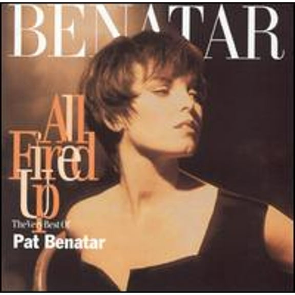 Pre-Owned All Fired Up: The Very Best of Pat Benatar (CD 0724383109425) by Pat Benatar