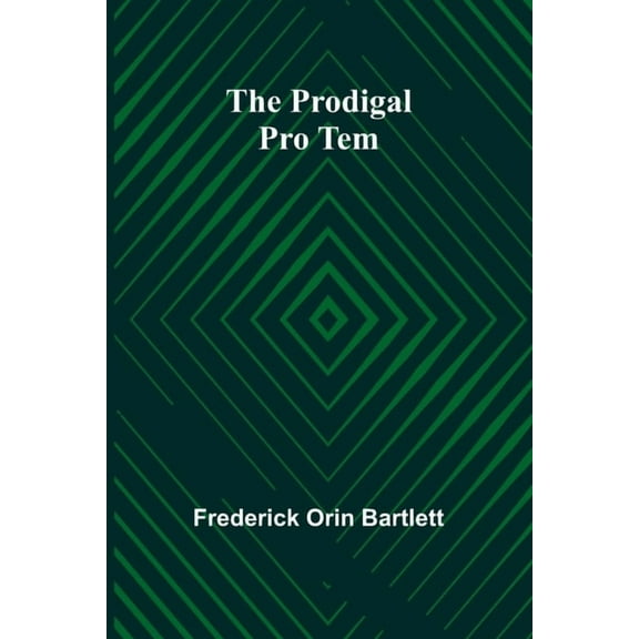 The Prodigal Pro Tem, (Paperback)