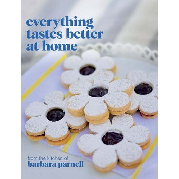 Everything Tastes Better at Home, (Hardcover)