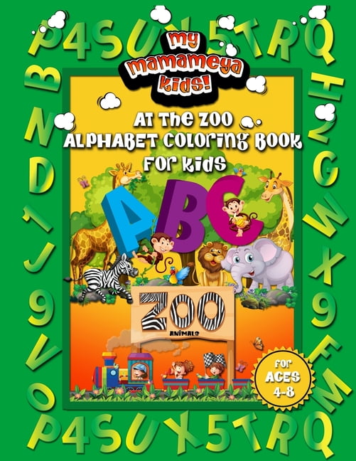 At the Zoo: At The Zoo Alphabet Coloring Book For Kids: A Really Fun ...