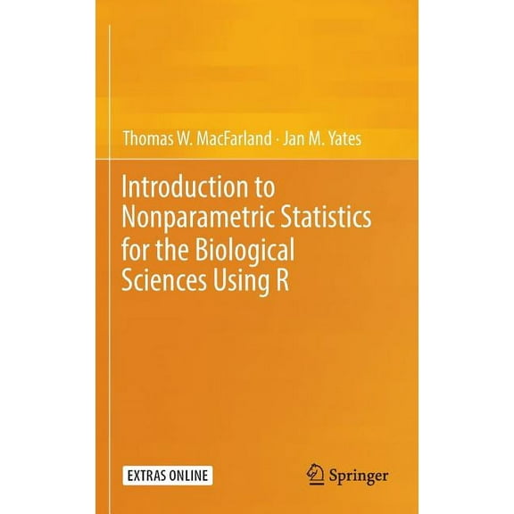 Introduction to Nonparametric Statistics for the Biological Sciences Using R, (Hardcover)