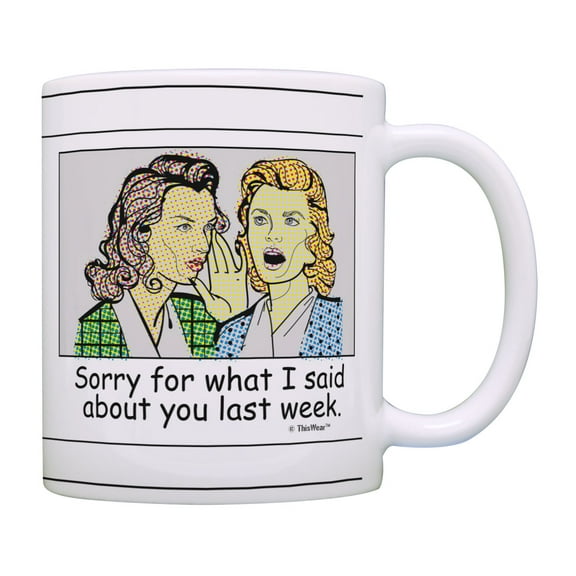 ThisWear Humorous Coffee Mugs Sorry for What I Said About You Sarcasm Gifts Coffee Mug