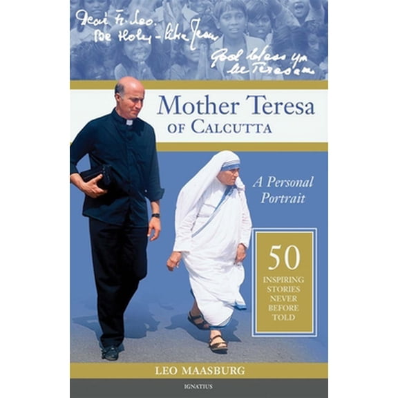 Pre-Owned Mother Teresa of Calcutta: A Personal Portrait: 50 Inspiring Stories Never Before Told (Paperback) 158617827X 9781586178277