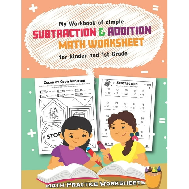my workbook of simple subtraction addition math worksheet for kinder and 1st grade 50 fun designs for boys and girls educational worksheets paperback walmart com