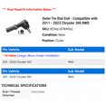 thumbnail image 2 of Outer Tie Rod End - Compatible with 2011 - 2022 Chrysler 300 RWD 2012 2013 2014 2015 2016 2017 2018 2019 2020 2021, 2 of 2