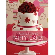 Pre-Owned Sweet And Simple Party Cakes: Over 40 Pretty Cakes for Perfect Celebrations Paperback