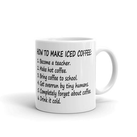 Teacher Appreciation How 2 Make Iced Coffee Tea Ceramic Mug Office Work Cup Gift 11 (Best Way To Make Iced Tea)