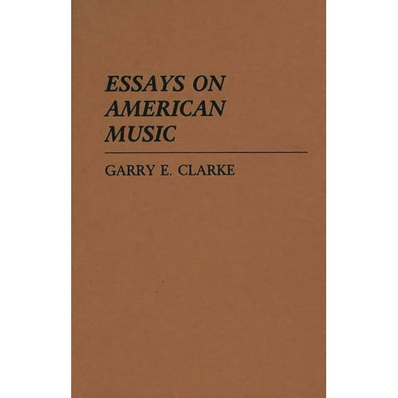 Essays on American Music, Vol. 62