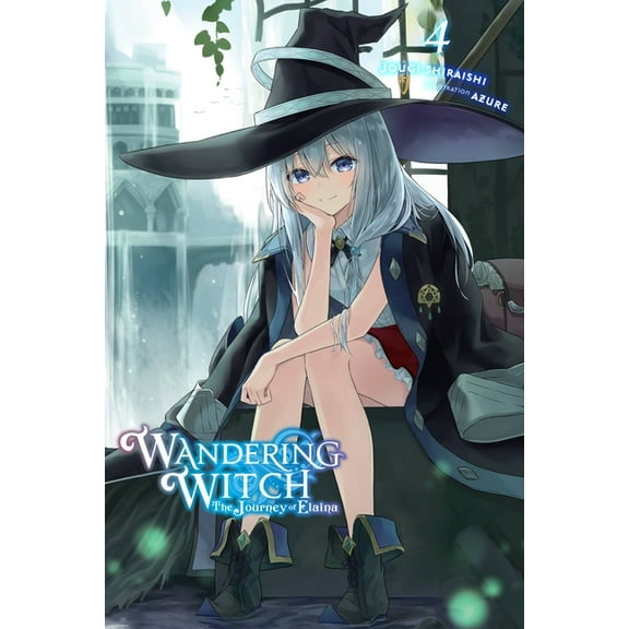 Wandering Witch: The Journey of Elaina Wandering Witch: The Journey of Elaina, Vol. 4 (Light Novel): Volume 4, Book 4, (Paperback)