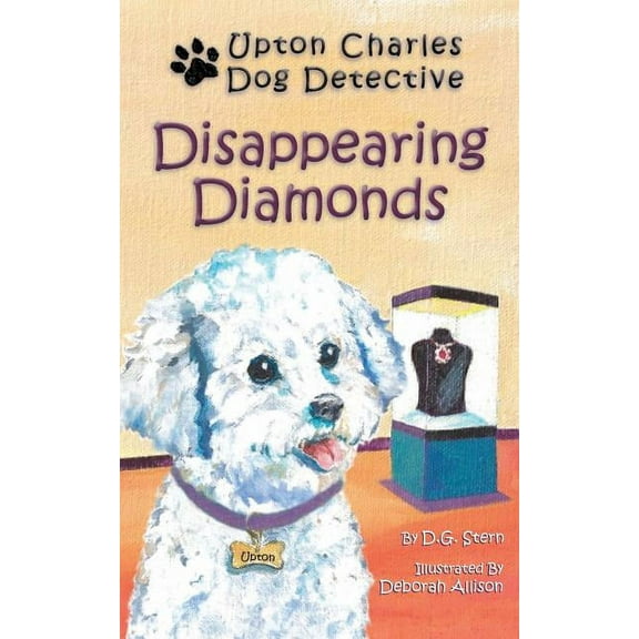 Upton Charles-Dog Detective Disappearing Diamonds: Upton Charles-Dog Detective, (Paperback)