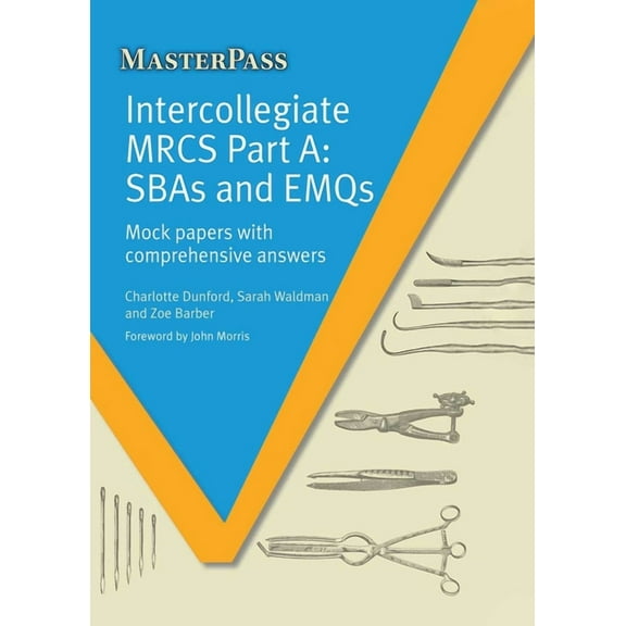 Intercollegiate MRCS Part A: SBAs and EMQs, (Paperback)