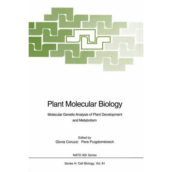NATO Asi Subseries H: Plant Molecular Biology: Molecular Genetic Analysis of Plant Development and Metabolism, Book 81, (Paperback)