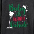 thumbnail image 3 of Instant Message - Baby Its Warm Outside Christmas - Women's Lightweight French Terry Long Sleeve Shirt, 3 of 6
