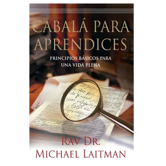 Cabala Para Aprendices: Guía de una persona común para encontrar la felicidad, (Paperback)