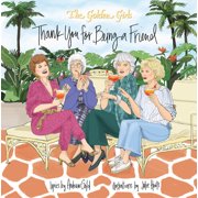 JULIE HOUTS Golden Girls: Thank You For Being A Friend (Hardcover)