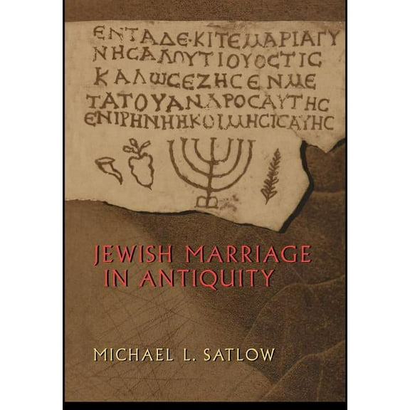 Jewish Marriage in Antiquity, (Hardcover)