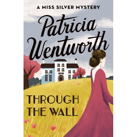 Miss Silver Mysteries Through the Wall, Book 19, (Paperback)