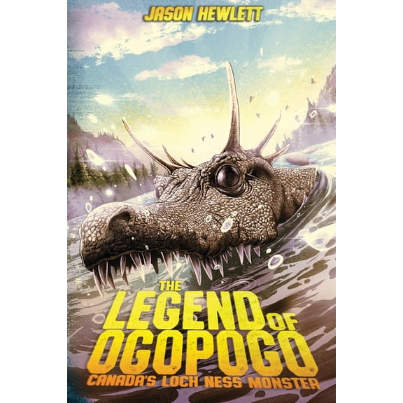The Legend of Ogopogo: Canada's Loch Ness Monster, (Paperback)