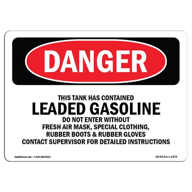 SignMission OS-DS-A-1218-L-1274 12 x 18 in. OSHA Danger Sign - Contained Leaded Gasoline Do Not Enter