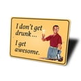 thumbnail image 4 of I Don't Get Drunk. I Get Awesome, Beer-Lover Funny, Humor Bar Sign, Funny Pub Aluminum Metal Decor Sign - 4x18 inches, 4 of 4