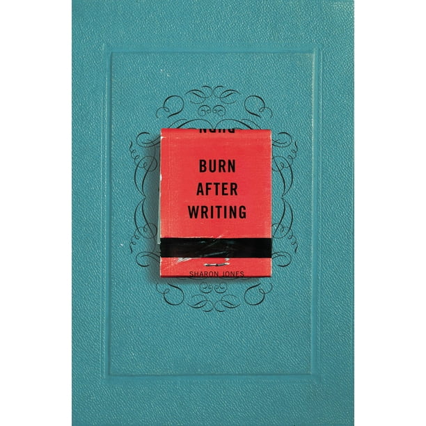 Burn After Writing